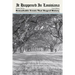 It Happened in Louisiana: Remarkable Events That Shaped History