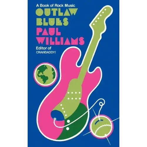 Outlaw Blues: A Book of Rock Music