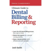 Ultimate Guide to Dental Billing and Reporting