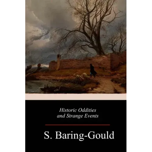 Historic Oddities and Strange Events