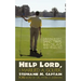 Help Lord, I Married A Golfer: Surviving bogeys, sand traps, rain delays, and penalties