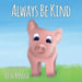Always Be Kind