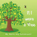 If I were a tree