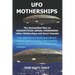 UFO Motherships: Unidentified Aerial Phenomena