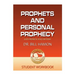 Prophets and Personal Prophecy Student Workbook: God's Prophetic Voice for Today