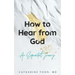 How to Hear from God