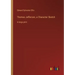 Thomas Jefferson, a Character Sketch: in large print
