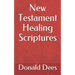 New Testament Healing Scriptures