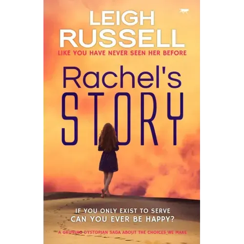 Rachel's Story: A Gripping Dystopian Saga about the Choices We Make
