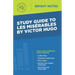 Study Guide to Les Misérables by Victor Hugo