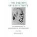 The Triumph of Subjectivity: An Introduction to Transcendental Phenomenology