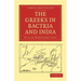 The Greeks in Bactria and India