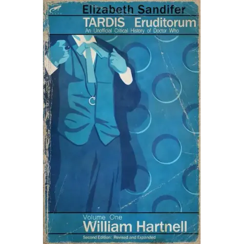 TARDIS Eruditorum - An Unofficial Critical History of Doctor Who Volume 1: Willi