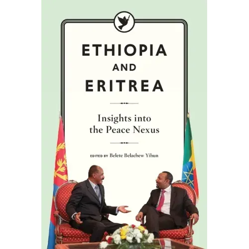 Ethiopia and Eritrea: Insights into the Peace Nexus