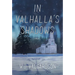 In Valhalla's Shadows