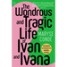 The Wondrous and Tragic Life of Ivan and Ivana