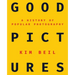 Good Pictures: A History of Popular Photography