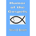 Humor of the Gospels