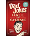 Dad Jokes: Hall of Shame: Best Dad Jokes Gifts for Dad 1,000 of the Best Ever Worst Jokes