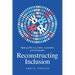 Reconstructing Inclusion: Making Dei Accessible, Actionable, and Sustainable