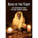 Book of the Tarot: An Introduction to the Tarot Cards