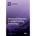 Advanced Materials in 3D/4D Printing Technology