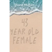 43 Year Old Female