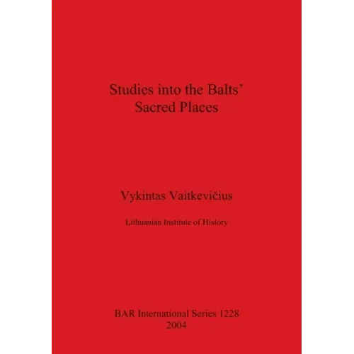 Studies into the Balts' Sacred Places