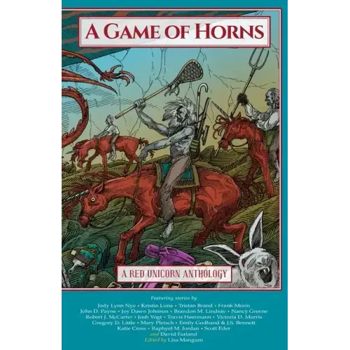 A Game of Horns: A Red Unicorn Anthology