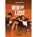 Win or Lose