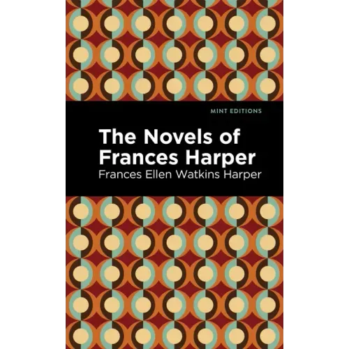 The Novels of Frances Harper
