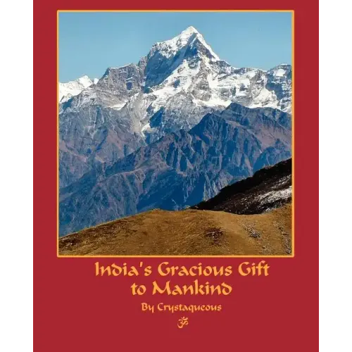 India's Gracious Gift To Mankind