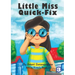 Little Miss Quick-Fix