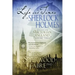 The Life and Times of Sherlock Holmes: Essays on Victorian England, Volume Three
