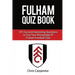 Fulham FC Quiz Book