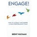 Engage!: How to Attract and Inspire a High-Performance Team