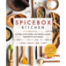Spicebox Kitchen: Eat Well and Be Healthy with Globally Inspired, Vegetable-Forward Recipes