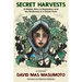 Secret Harvests: A Hidden Story of Separation and the Resilience of a Family Farm
