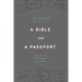 A Bible and a Passport: Obeying the Call to Make Disciples in Every Nation