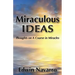 Miraculous Ideas: Thoughts on A Course in Miracles