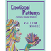 Emotional Patterns: Fears, Emotional States and Created Patterns (Beliefs) by Disease, Disorder and Trauma Formerly Healer Wisdom Revision