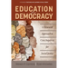Education for Democracy: A Renewed Approach to Civic Inquiries for Social Justice