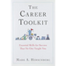 The Career Toolkit: Essential Skills for Success That No One Taught You