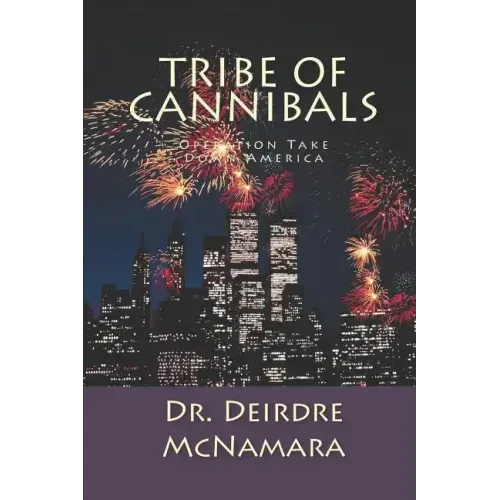 Tribe of Cannibals: Operation Take Down America