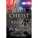 Jesus Christ on Killing