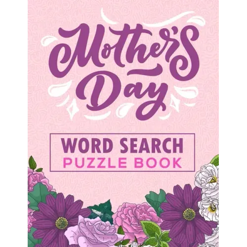 Mother's Day Word Search Puzzle Book: 500 Word Search Puzzles for Mom