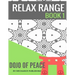 Adult Colouring Book: Doodle Pad - Relax Range Book 1: Stress Relief Adult Colouring Book - Dojo of Peace!