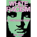White Racism: A Psychohistory