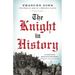 The Knight in History