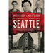 Murder & Mayhem in Seattle